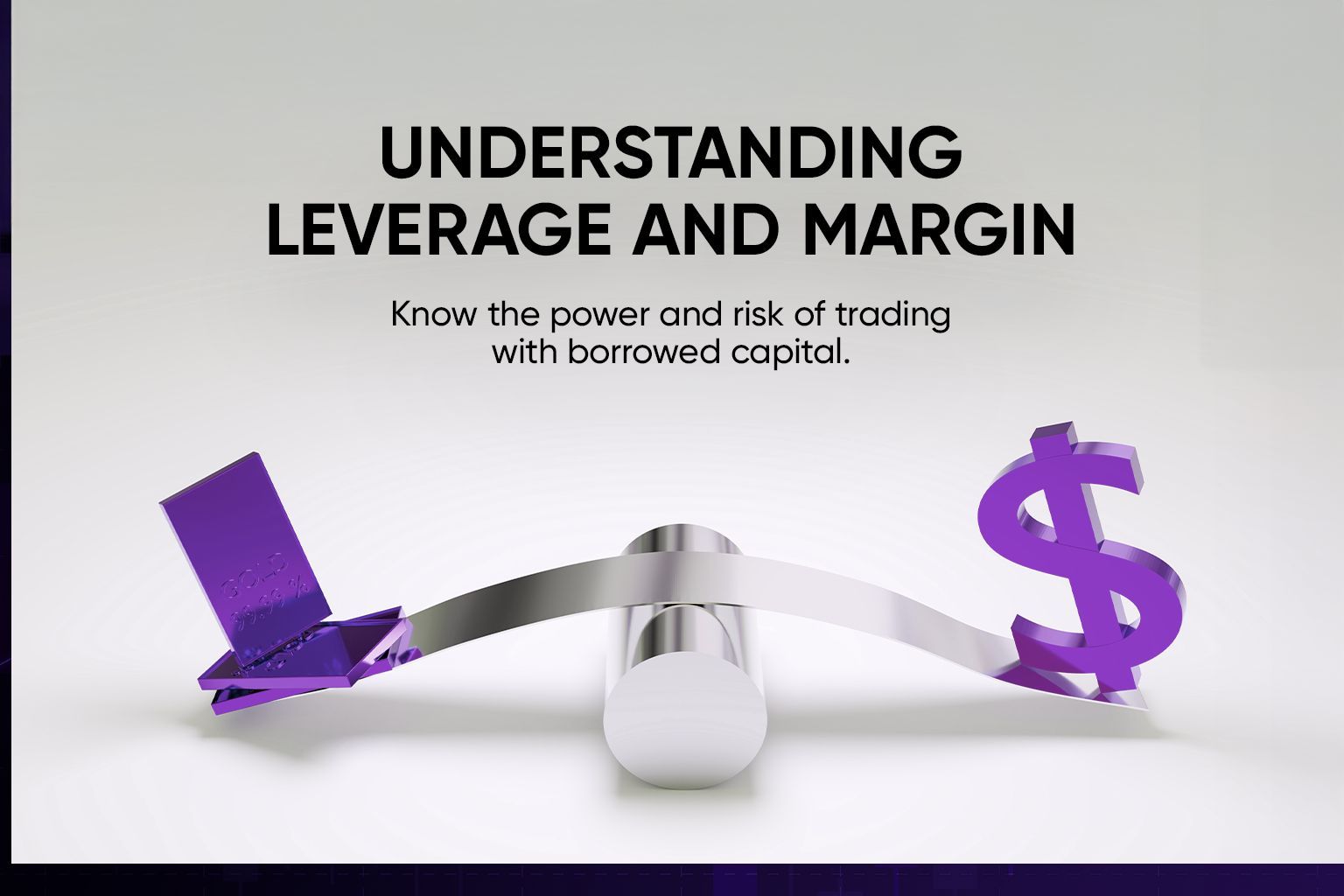 Understanding Leverage and Margin
