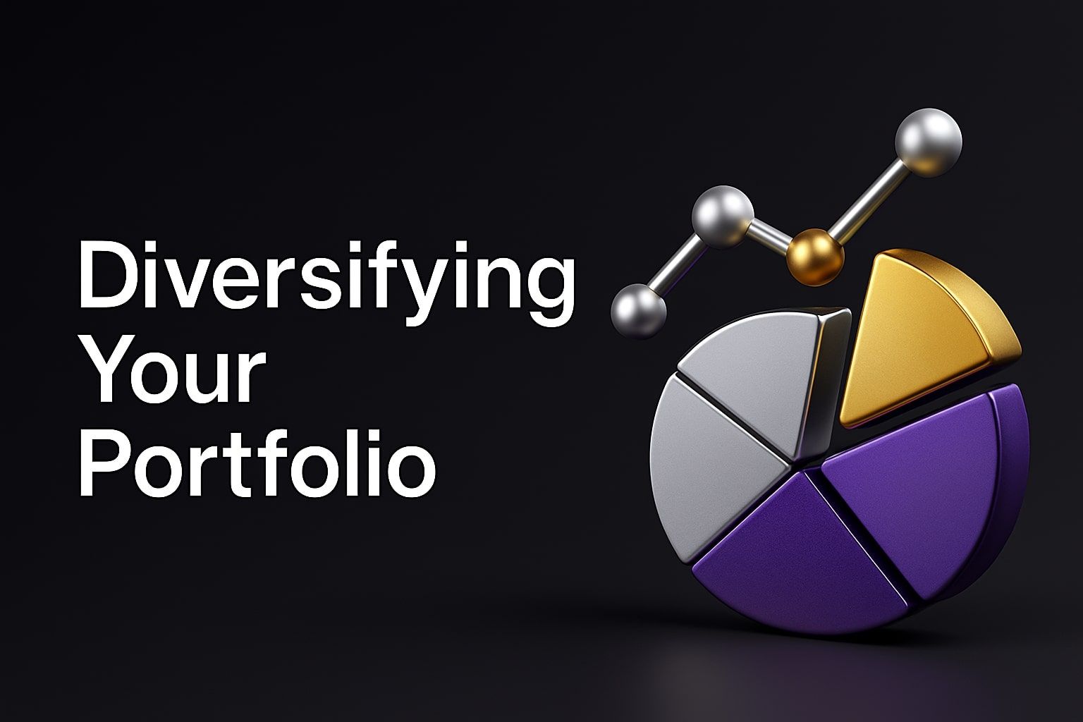 Diversifying Your Portfolio